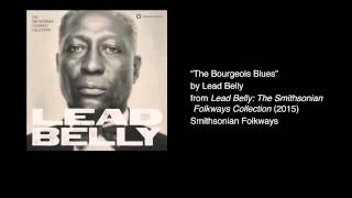 Lead Belly - &quot;The Bourgeois Blues&quot;
