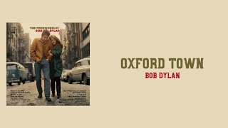 Lyrics to “Oxford Town” by Bob Dylan