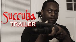 SUCCUBA Official Trailer (2023) US Indie Horror Movie