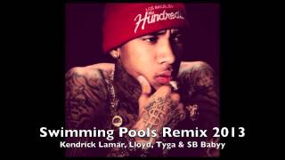 Swimming Pools (Drank) - August Alsina, Swiperboy, Kendrick Lamar, Lloyd, Tyga OFFICIAL REMIX