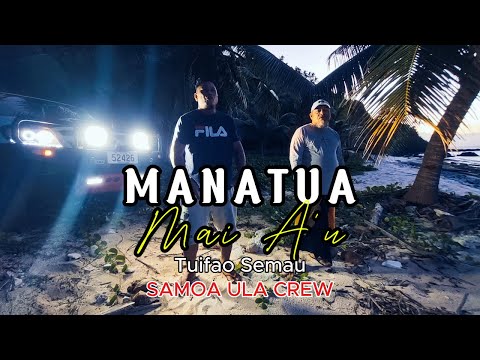 Samoa Ula Crew - Manatua Mai A'u (Official Music Video)