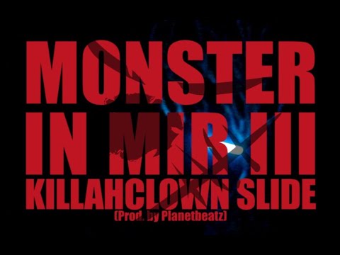 KillahClown Slide - MONSTER IN MIR III (Beat by Planetbeatz - Reupload 2021)