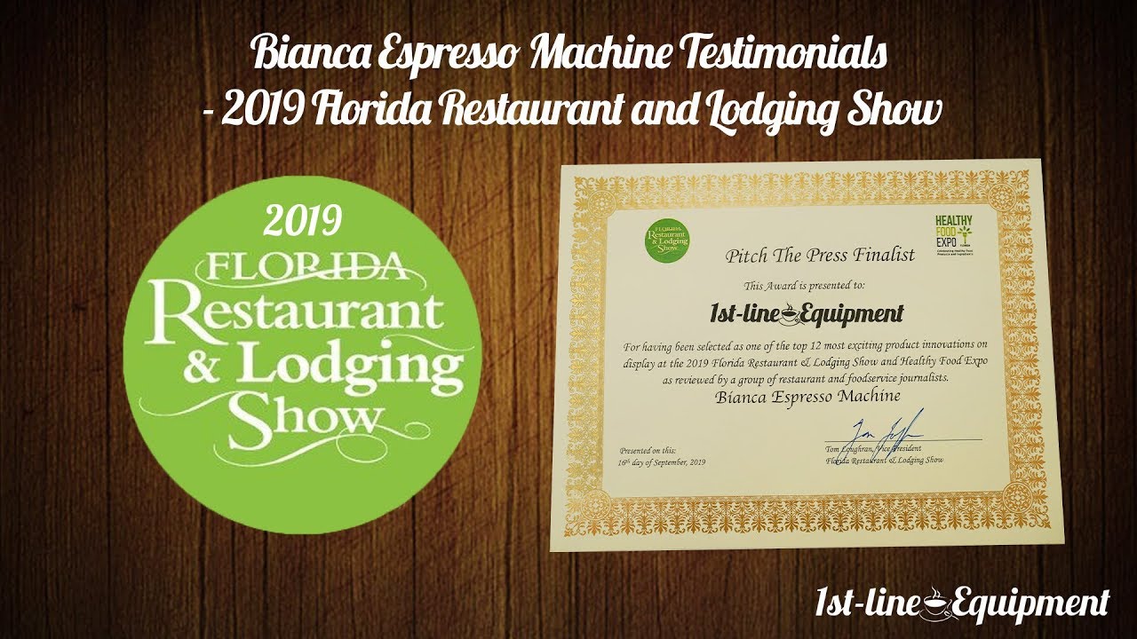 2019 Florida Restaurant and Lodging Show Testimonials – Lelit Bianca