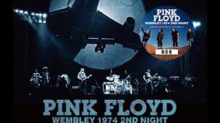 Pink Floyd - You Gotta Be Crazy (1974-11-15)