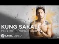 Kung Sakali Michael Pangilinan Lyrics
