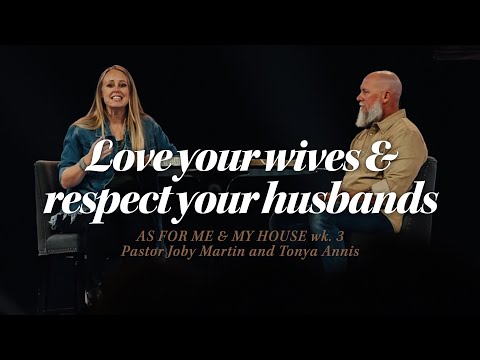 Husbands & Wives - As for Me & My House: Wk 3