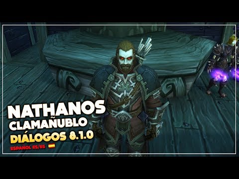 Voces y diálogos de Nathanos Clamañublo 8.1 | Battle for Azeroth