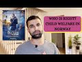 THE TRUTH ABOUT CHILD WELFARE IN NORWAY ACCORDING TO THE MEDIA IN NORWAY Mrs Chatterjee Vs Norway