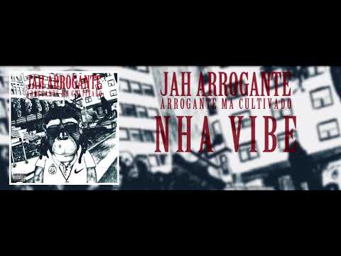 Jah arrogante - Nha Vibe (Feat Damasso G)