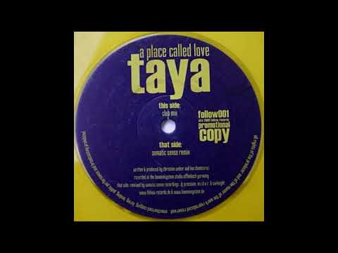 Taya - A Place Called Love (Somatic Sense Remix) 2004
