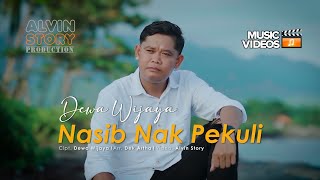 Download lagu NASIB NAK PEKULI - Dewa Wijaya mp3