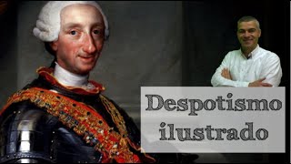 La Ilustración y el despotismo ilustrado