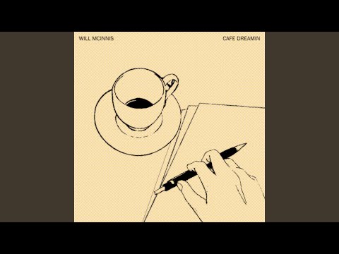 Cafe Dreamin - Will McInnis