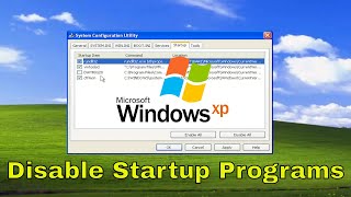 Disable Startup Programs on Windows XP Tutorial