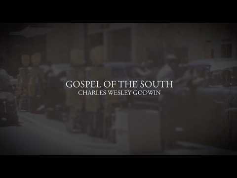 Gospel Of The South - Charles Wesley Godwin