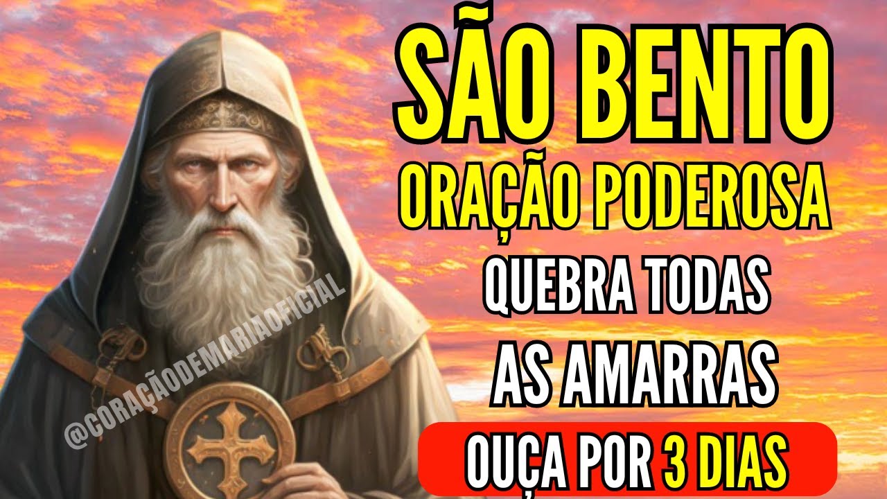 ORAÇÃO PODEROSA  A SÃO BENTO PARA QUEBRAR TODAS AS AMARRAS #saobento #oraçãopoderosa