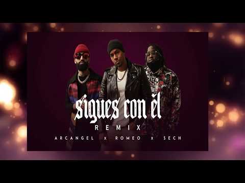 Sigues Con Él Remix - Arcangel X Sech X Romeo Santos ( Audio Official )