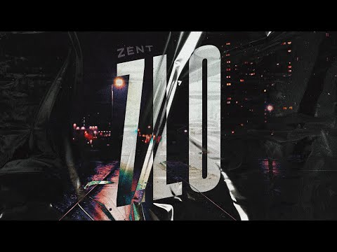 Zent - Zlo