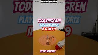 TODD RUNDGREN If 6 Was 9 Good Vinyl #fridaymusic #toddrundgren #jimihendrix #lp #vinyl #new #music