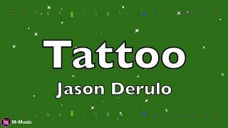 Jason Derulo - Tattoo (Lyric video)