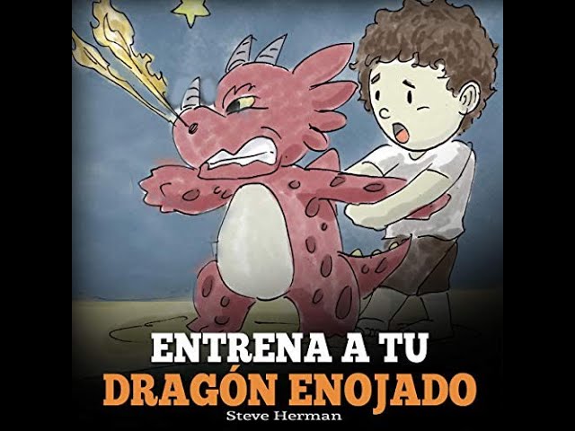 Vídeo relacionado con Entrena a tu Dragón Enojado: Enseña a tu dragón a ser paciente. Un adorable cuento infantil para enseñar a los niños sobre las emociones y el manejo ... Angry Dragon): 2 (My Dragon Books Español)