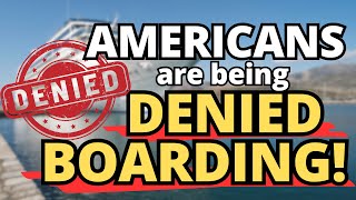 Americans Are Getting Denied Boarding Before Their Cruise