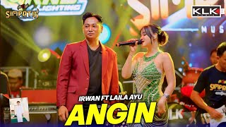 Download lagu Angin - Laila ayu ft Irwan - simpatik music - Mancilan Mojoagung - KLK Audio mp3