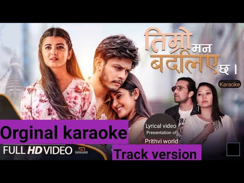 Timro Mann Badliyecha Yash Kumar track/Original  Karaoke