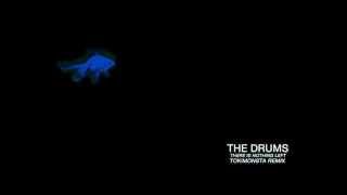 The Drums - There Is Nothing Left (TOkiMONSTA remix)
