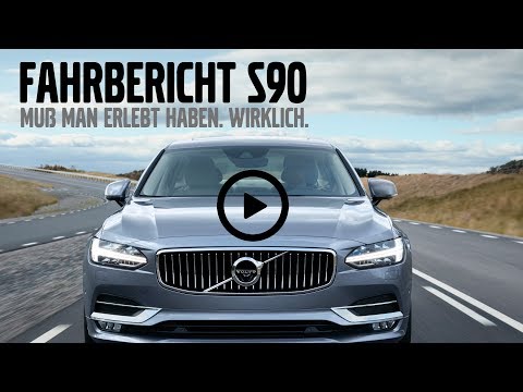 VOLVO S90 Fahrbericht