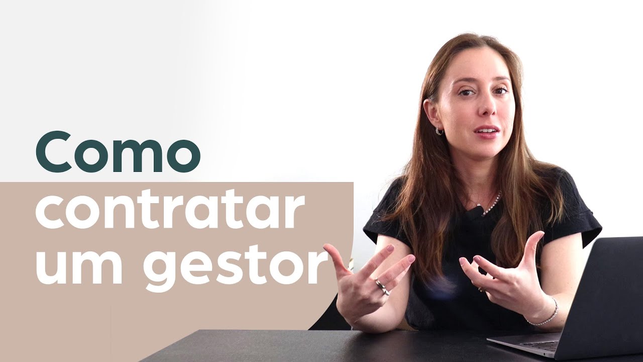 Como contratar um gestor Tudo o que um empreendedor precisa saber