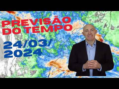PREVISÃO DO TEMPO - 24/03/2024 - REGIÃO SUDESTE
