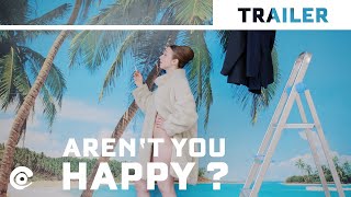 AREN'T YOU HAPPY? by Susanne Heinrich (2019) – Official International Trailer