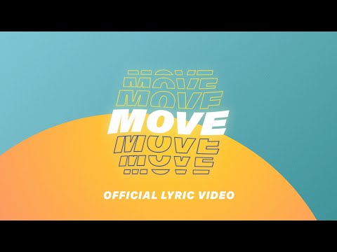 Move - Youtube Lyric Video