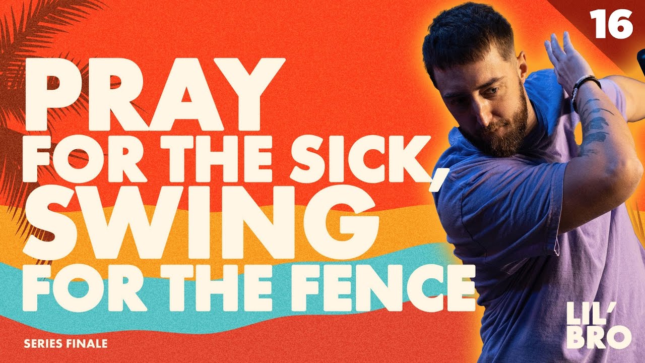 Pray For The Sick, Swing For The Fence
