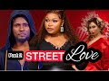 STREET LOVE 2 - FULL MOVIE (Ruth Kadiri, Maurice Sam 2023 Nigerian Nollywood Movie