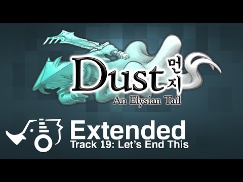 Dust An Elysian Tail OST - 19 - Let's End This (Extended)