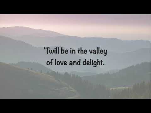 Simple Gifts - an old Shaker folk song about simplicity