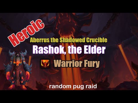 Rashok, the Elder | Heroic Mode | Warrior Fury | With Random Raid