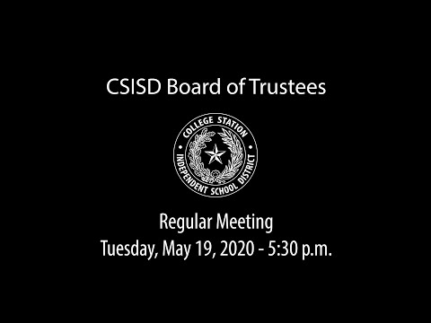 CSISD Board Meeting 5/19/2020 - Regular Meeting