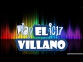 Me Gustas El Villano LETRA Adelanto
