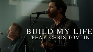 Build My Life Music Video