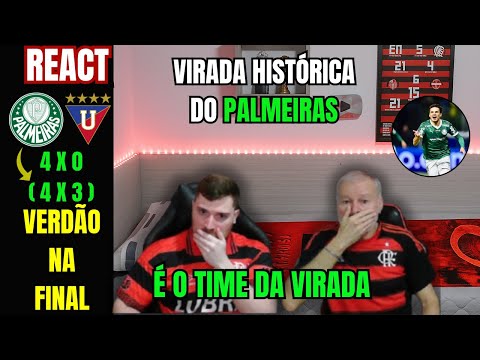 REACT PALMEIRAS 4 X 0 LDU HISTORIC COMEBACK FOR PALMEIRAS - HIGHLIGHTS - LIBERTADORES 2025