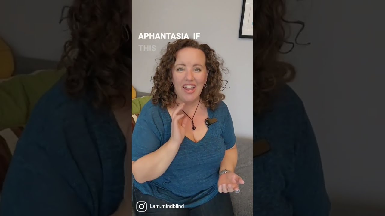What is Aphantasia and how did I not know I had it?