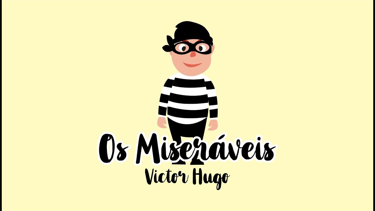 OS MISERÁVEIS - Victor Hugo (resumo)