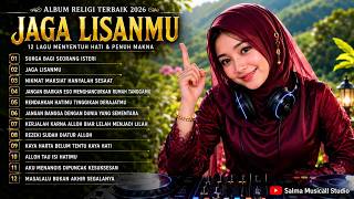 Download lagu JAGA LISANMU | 12 Lagu Religi Penenang Hati 2026 🌿 Menyentuh Jiwa, Pengingat Kehidupan mp3