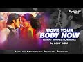 Move Your Body Now Kismat Konnection Remix DJ Rony India Shahid Kapoor Vidya Balan