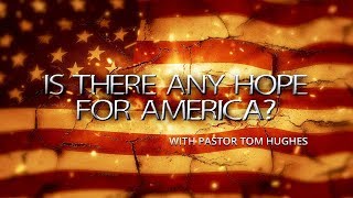 Tom Hughes on the Future of America