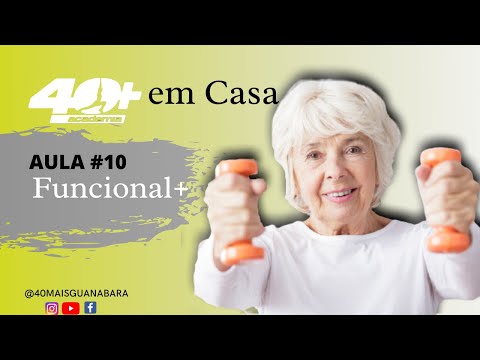 AULA#10 | 40+ EM CASA - FUNCIONAL