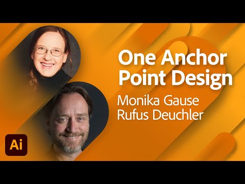 Single Anchor Point Design with Monika Gause and Rufus Deuchler | Adobe Live